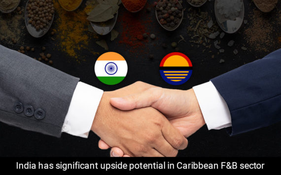 India has significant upside potential in Caribbean F&B sector